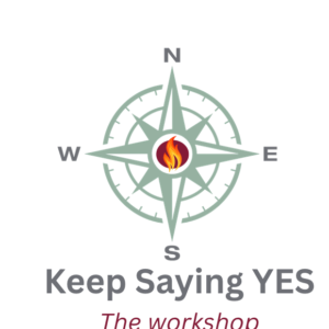 Keep Saying YES - the workshop